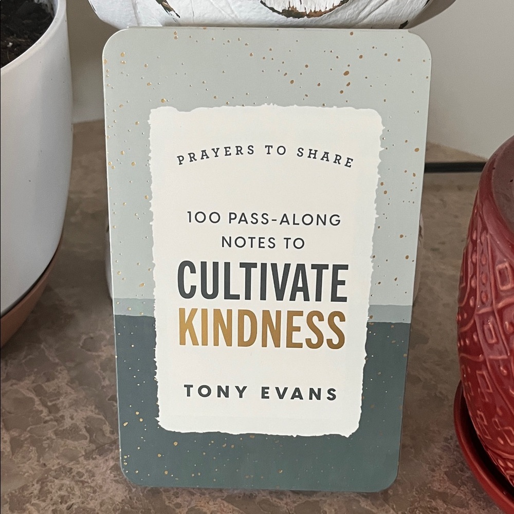 Pass Along Encouragement Notes on Cultivate Kindness by Tony Evans